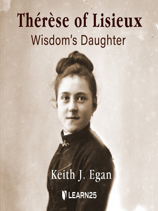 Title details for Thérèse of Lisieux by Keith J. Egan - Wait list